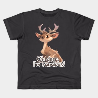 "Oh Deer, I'm Fabulous!" Funny Puns and Cute Deer Digital Art Kids T-Shirt